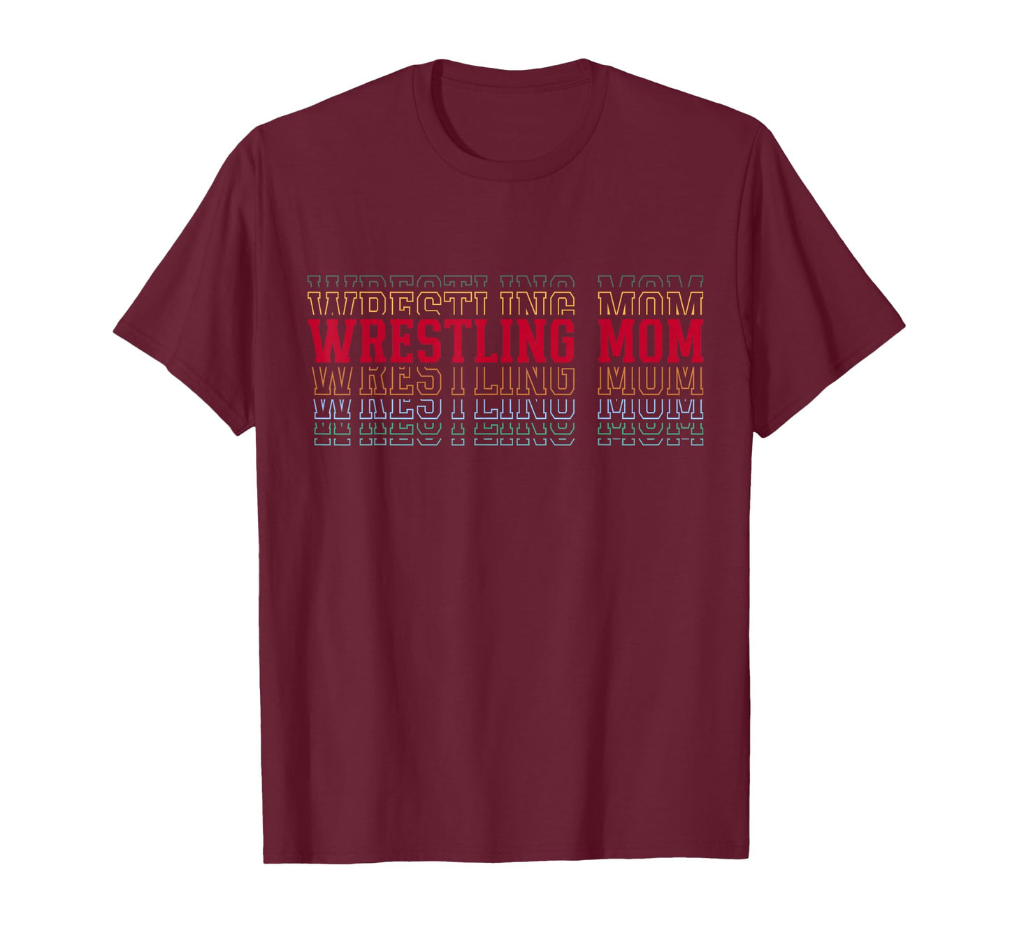 Wrestling Mom Fun Layered Text Mother Mama Coach T-Shirt