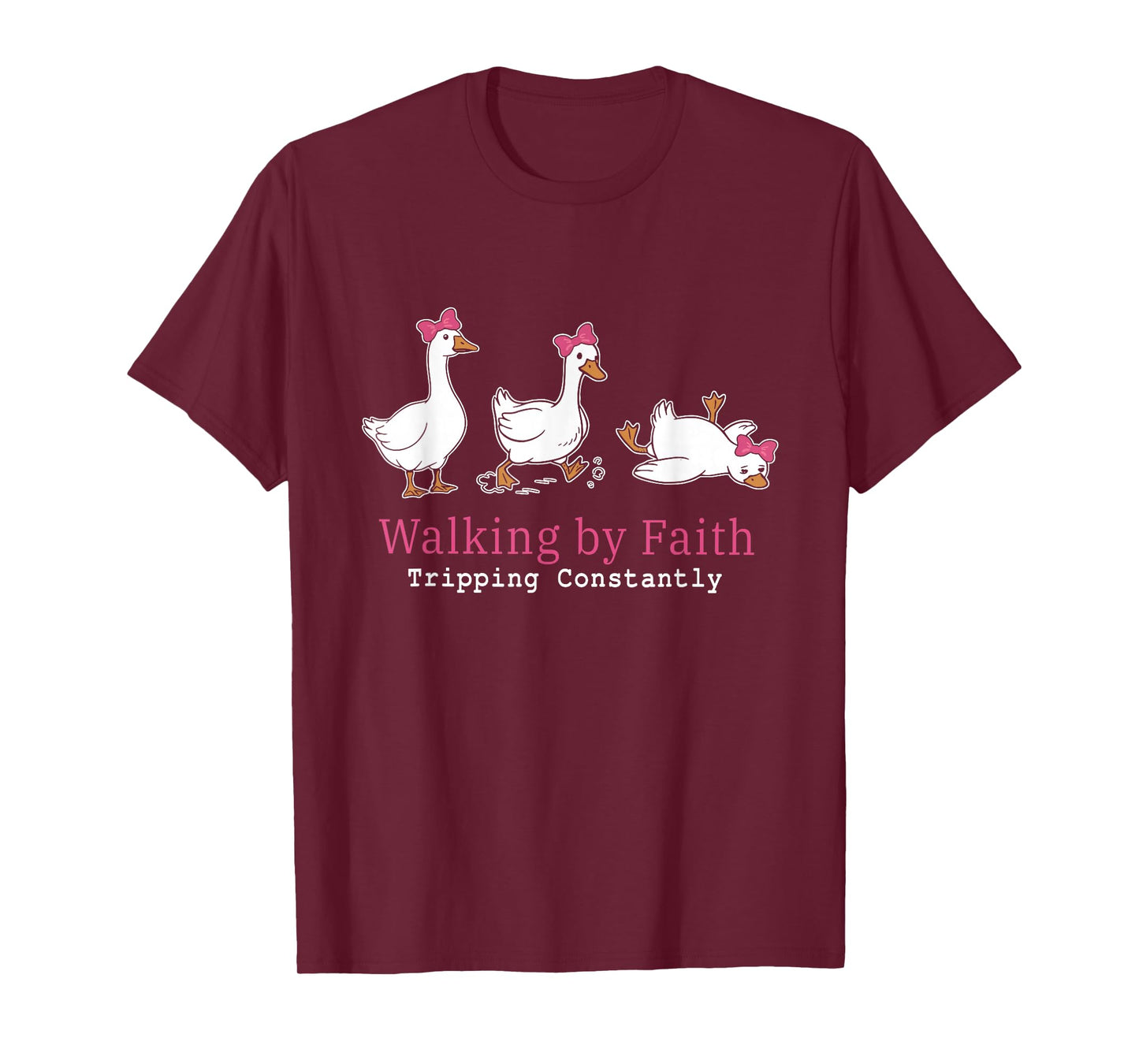 Walking by Faith Tripping Constantly Funny Tripping Goose T-Shirt