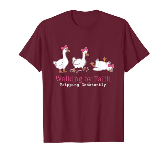Walking by Faith Tripping Constantly Funny Tripping Goose T-Shirt