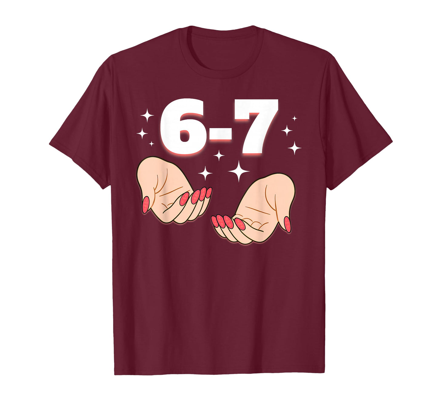 67 Hands for Girls Kids Funny 6 7 Meme Six Seven Numbers 6-7 T-Shirt