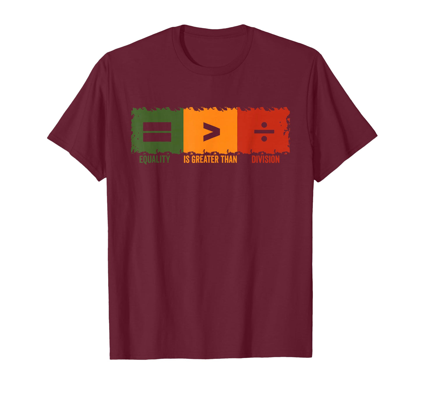 Equality is Better Than Division Black History Month Design T-Shirt