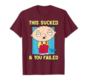 Family Guy Stewie This Sucked & You Failed Funny Cartoon T-Shirt