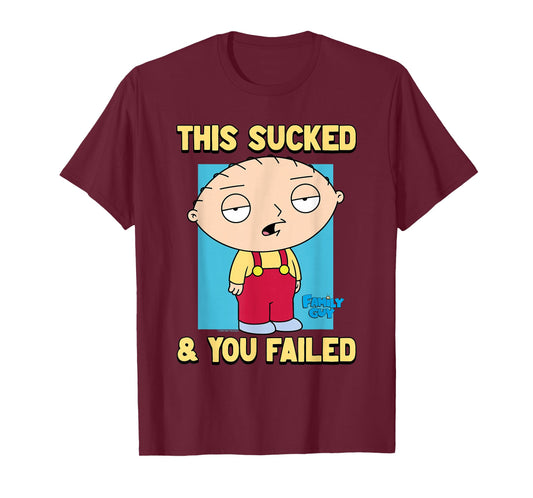 Family Guy Stewie This Sucked & You Failed Funny Cartoon T-Shirt