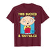 Family Guy Stewie This Sucked & You Failed Funny Cartoon T-Shirt