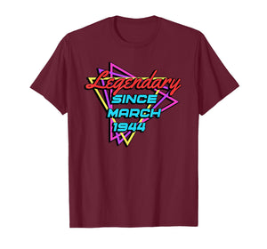 Legendary Since March 1944 T-Shirt