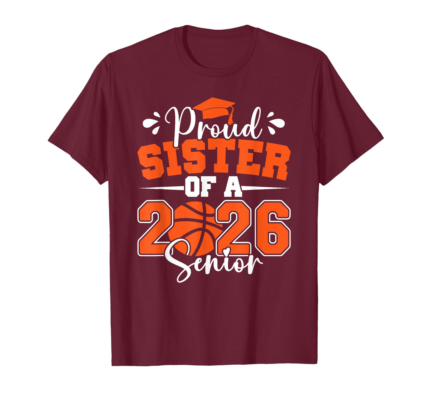 Proud Sister of A 2026 Senior Basketball Graduation Family T-Shirt