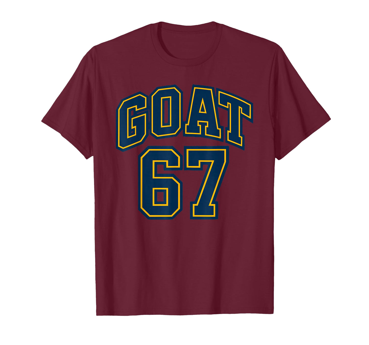 67 Funny Six Seven Gen Alpha Z Meme Rizz Funny Goat 67 T-Shirt