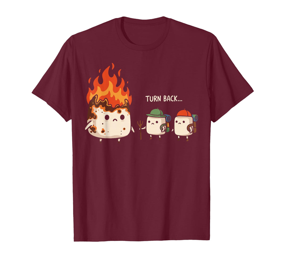 Turn Back Funny Burnt Marshmallow Campfire Camping Trip T-Shirt