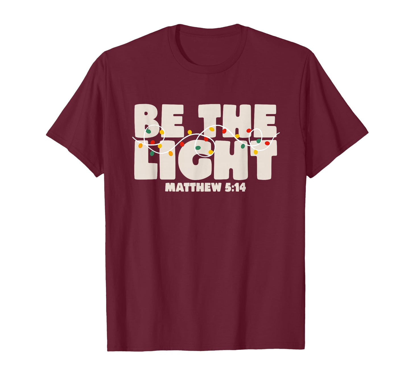 Christmas Bible Verse Be The Light Matthew 5:14 T-Shirt