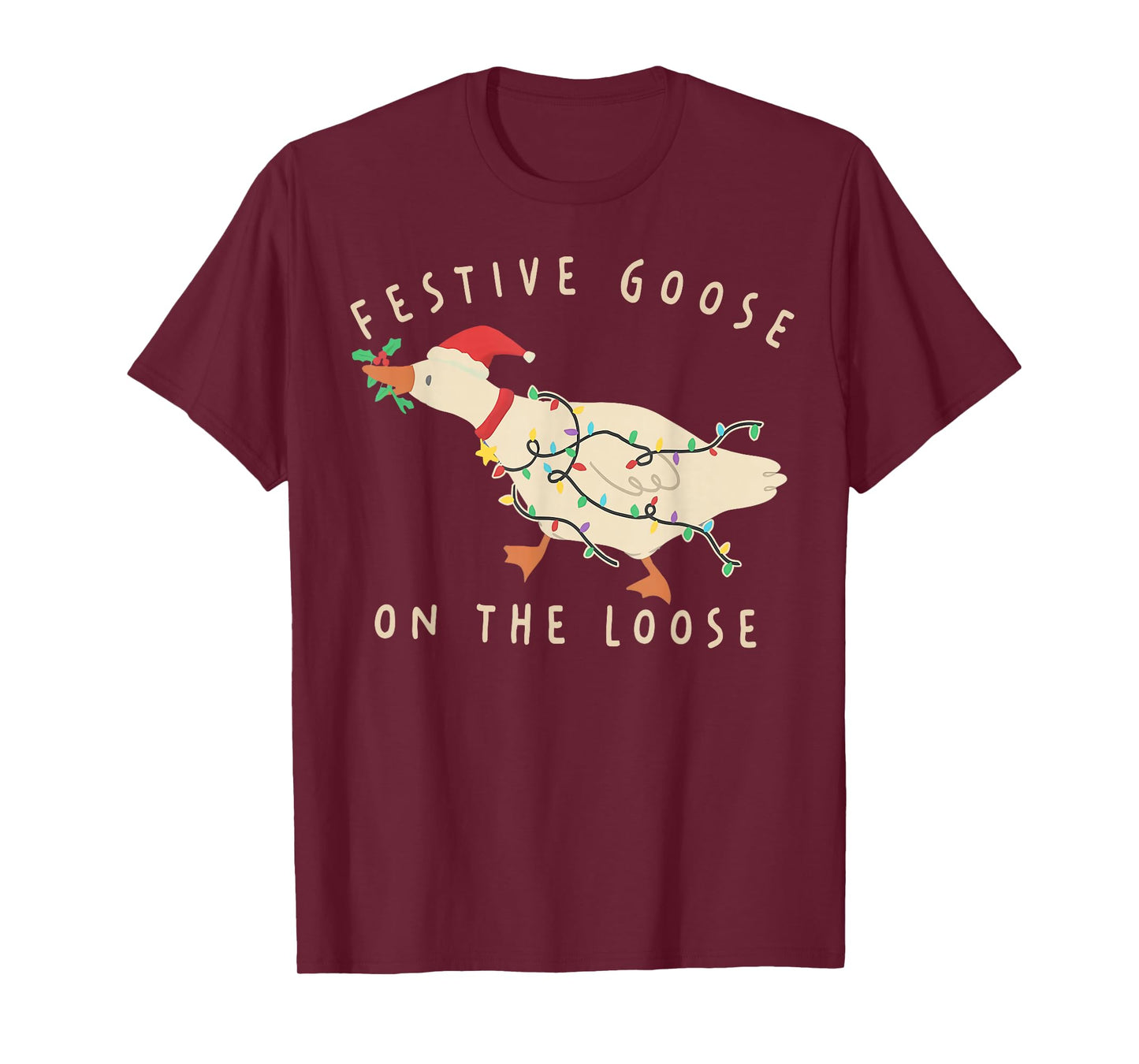 Funny Festive Goose on The Loose Christmas T-Shirt