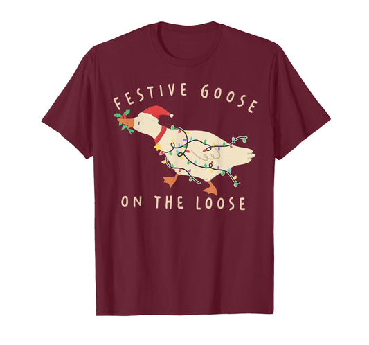 Funny Festive Goose on The Loose Christmas T-Shirt