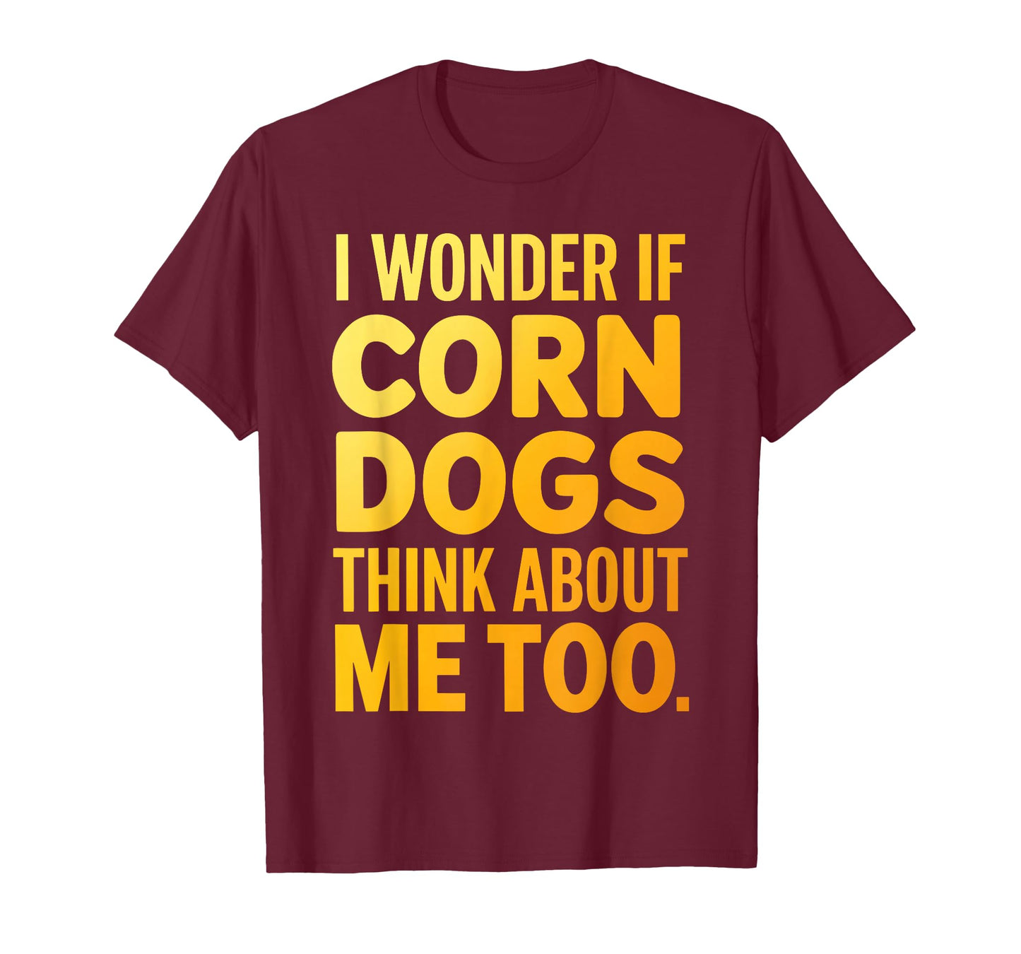 Cool Corn Dog Novelty for Men Women Adult Corn Dog Lover T-Shirt