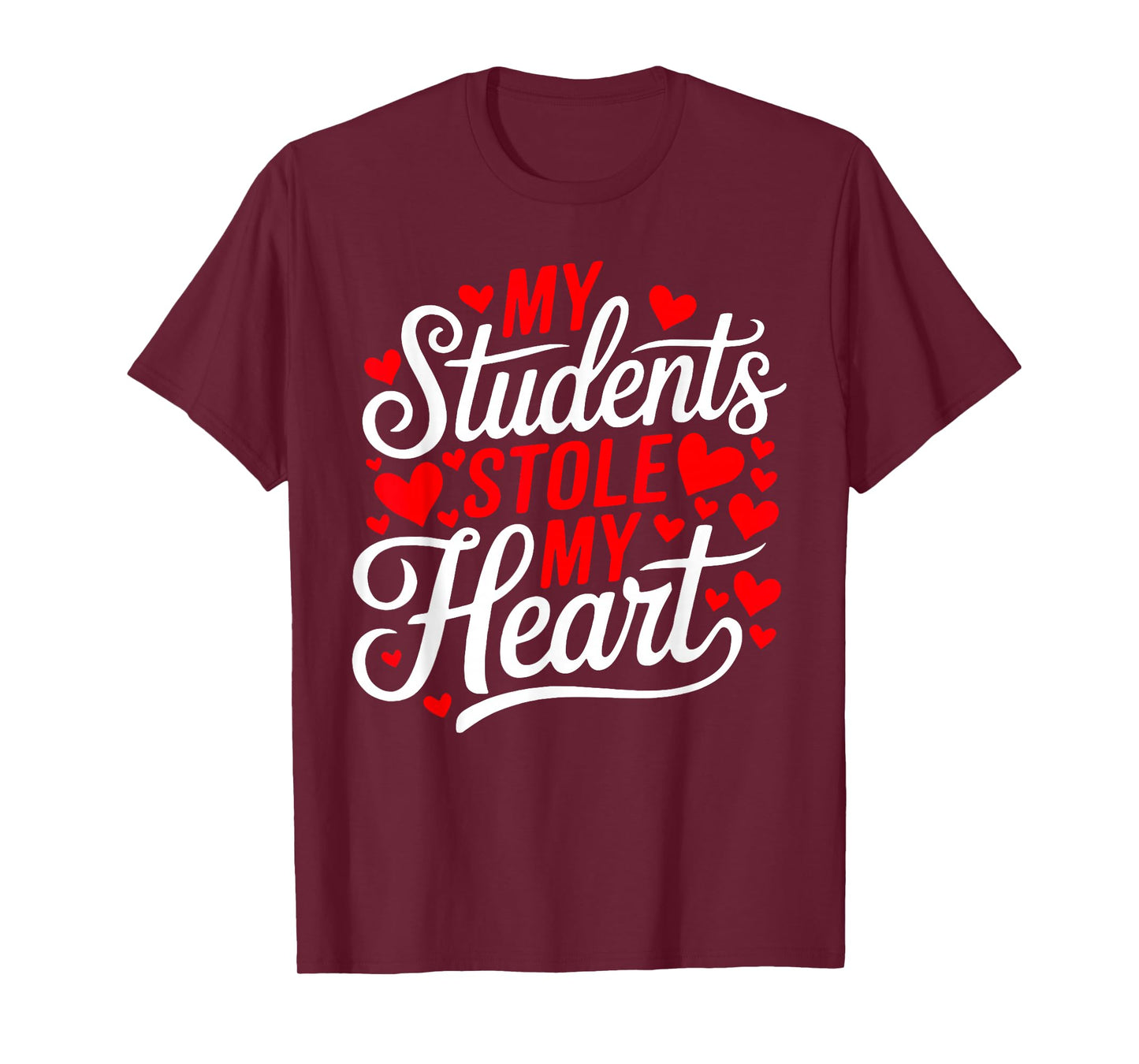 My Students Stole My Heart Teacher Valentine's Day T-Shirt
