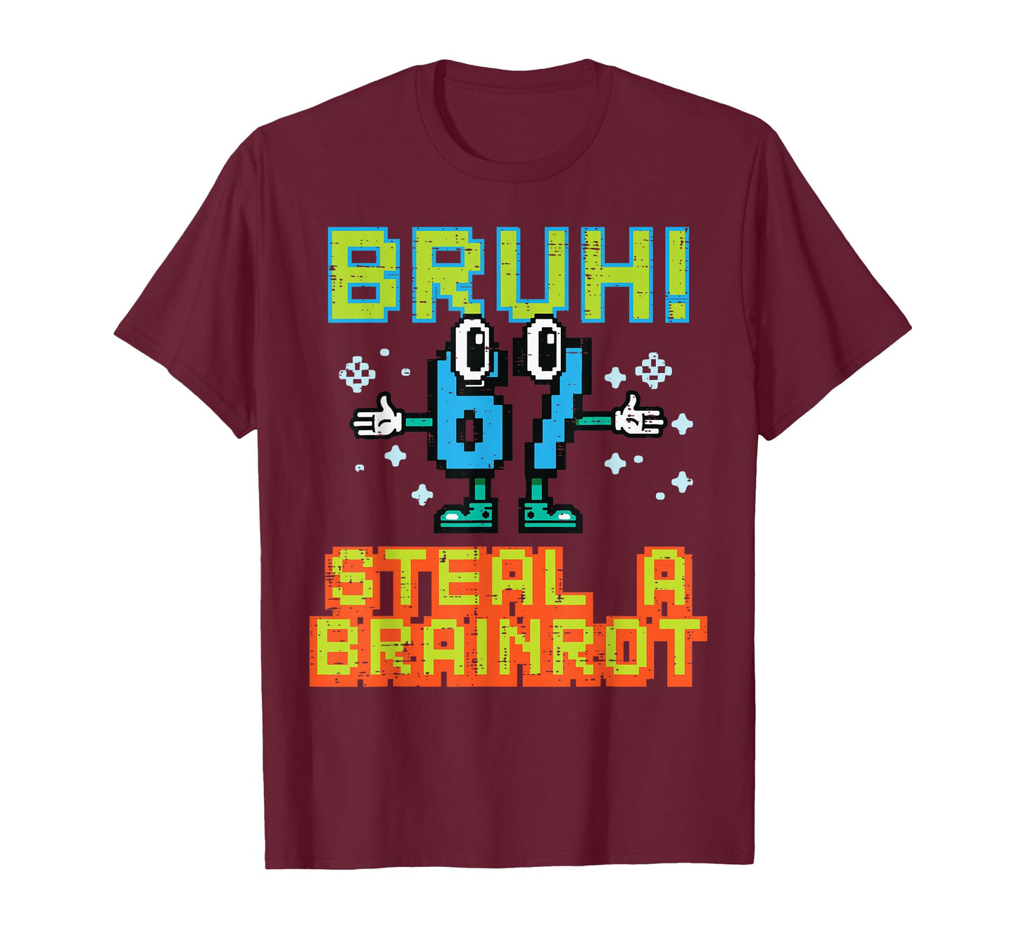 67 Bruh Steal A Brainrot Funny Meme 6 7 Boys Girl Kids Youth T-Shirt