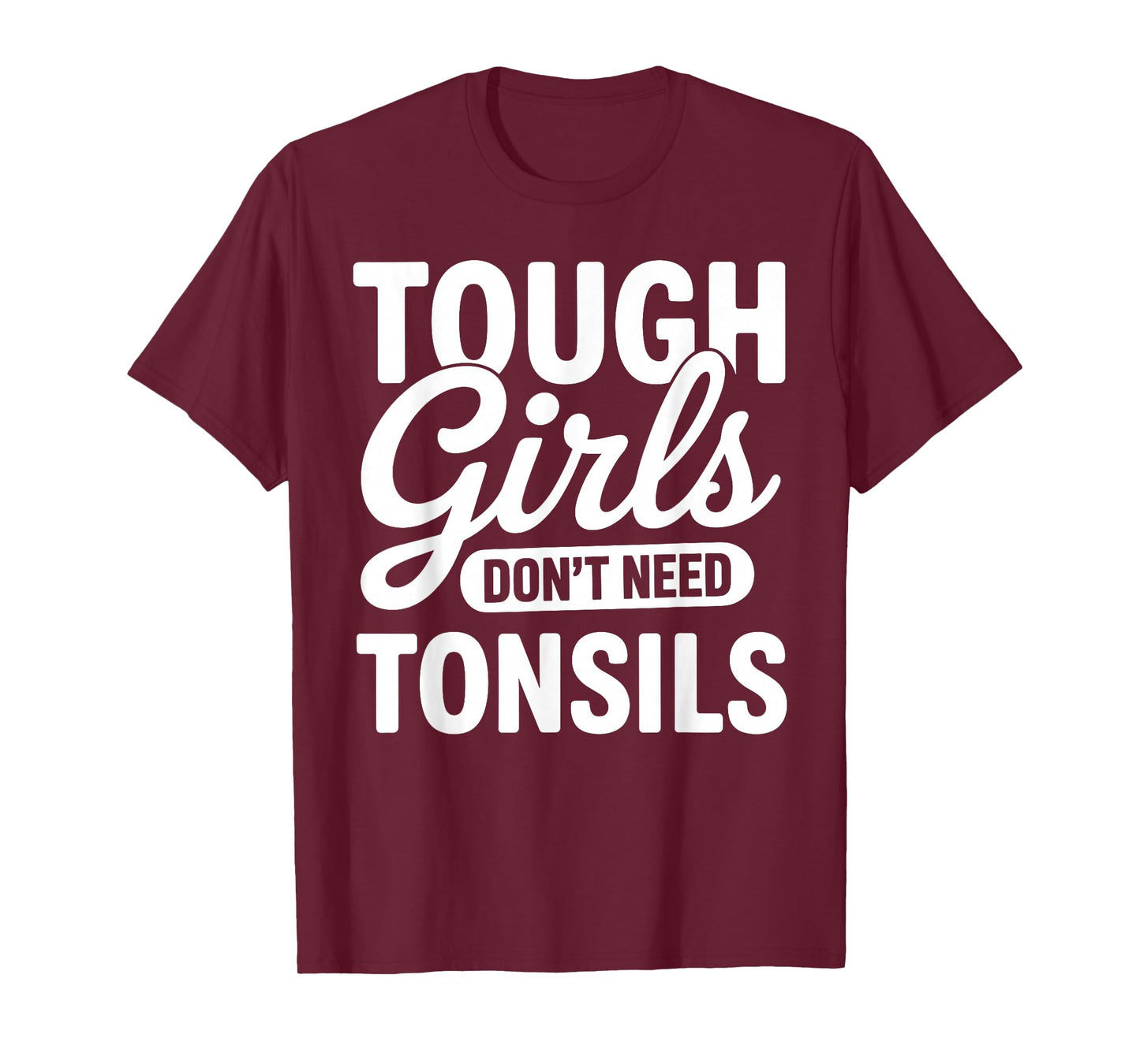 Tonsil Removal Art for Girls Women Tonsillectomy Tonsils Out T-Shirt