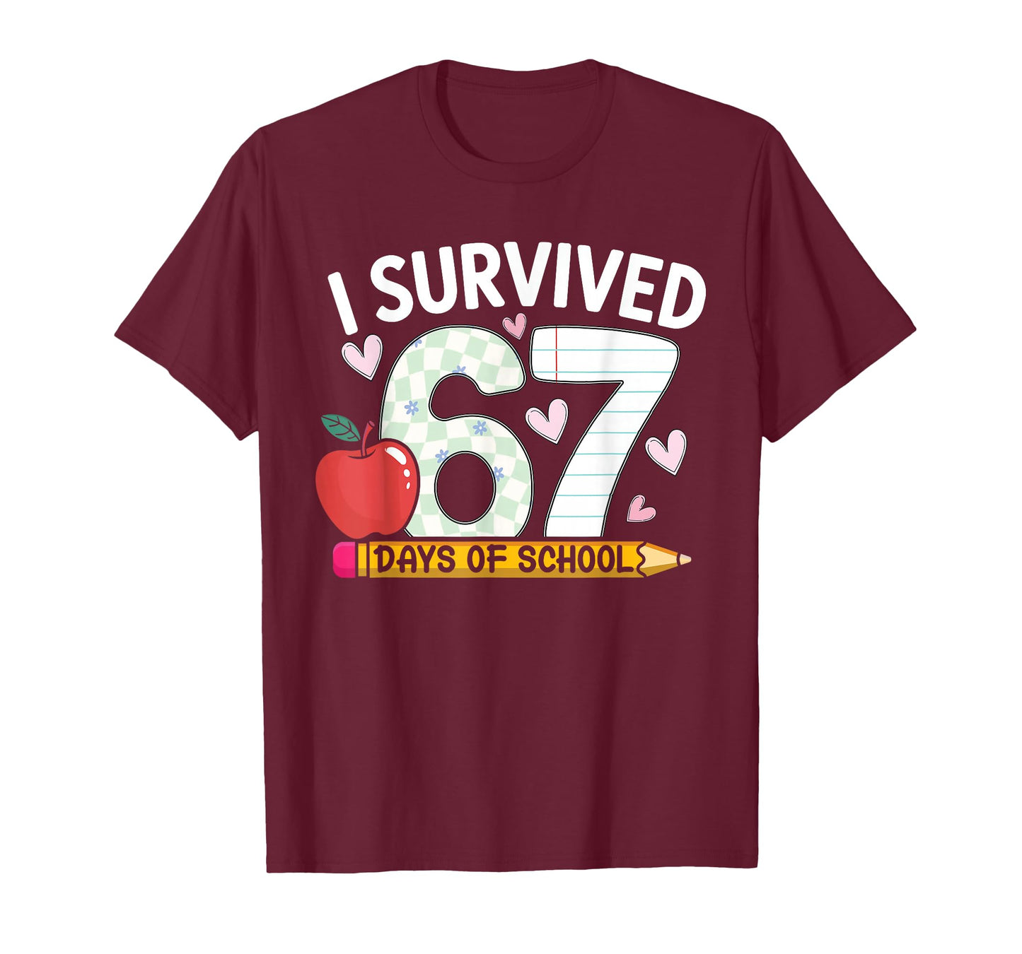 I Survived 67 Days of School Funny Student Style T-Shirt