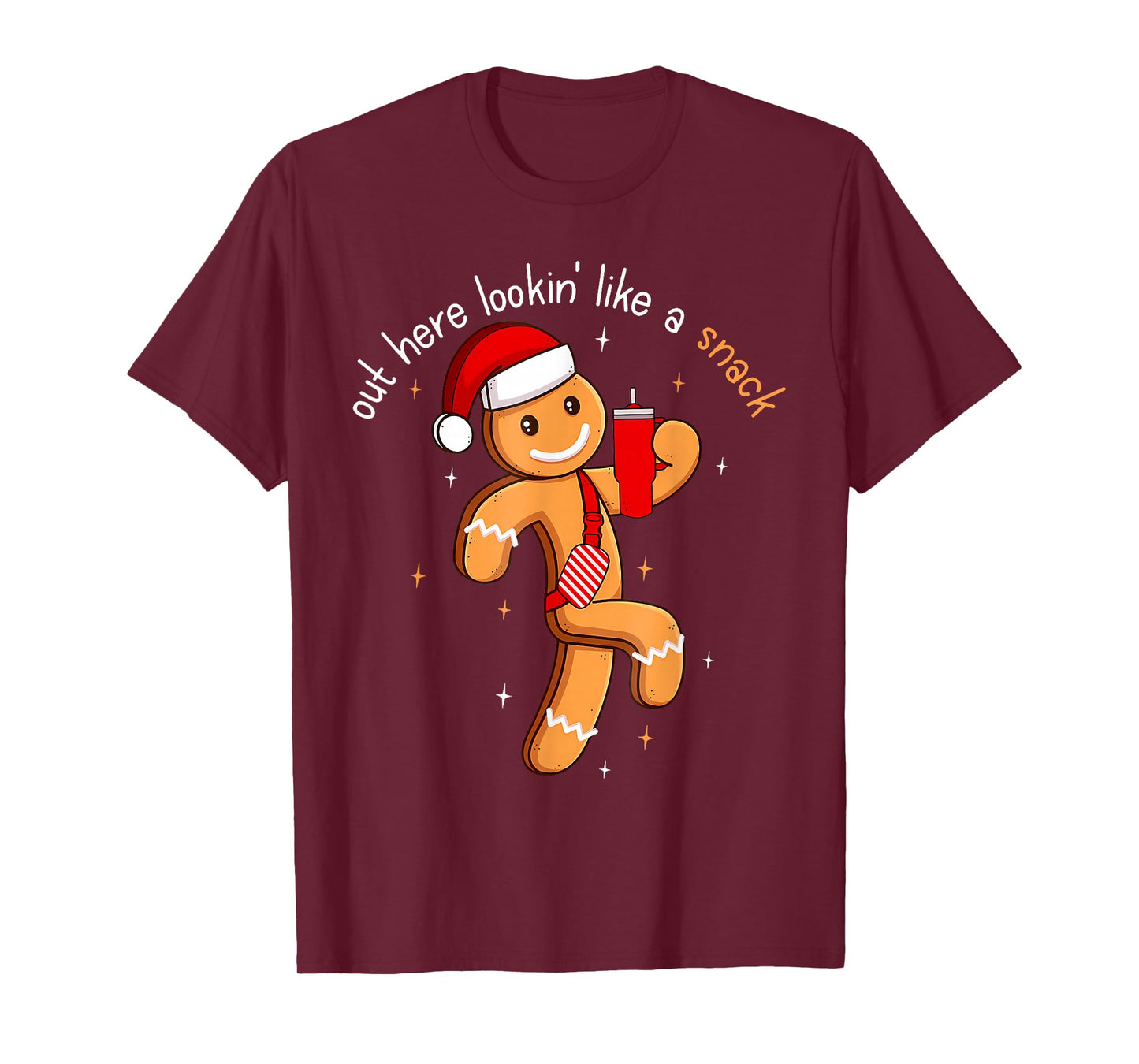 Out Here Looking Like A Snack Funny Boujee Xmas Gingerbread T-Shirt