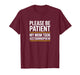 Please Be Patient My Mom Took Acetaminophen - Warning Meme T-Shirt