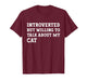 Introverted But Willing to Talk About Cats Lover Kitten Meow T-Shirt