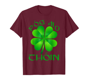 Saint Patrick's Day Pog Mo Thoin Shamrock Irish Men Women T-Shirt