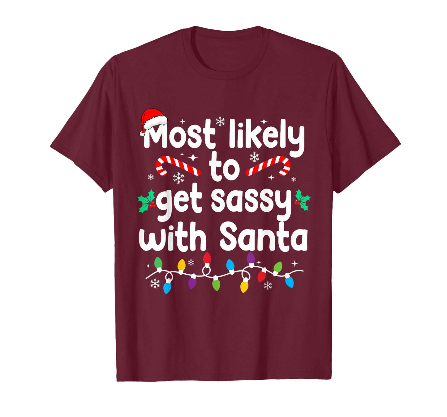 Most Likely to Get Sassy with Santa Christmas Pajamas T-Shirt