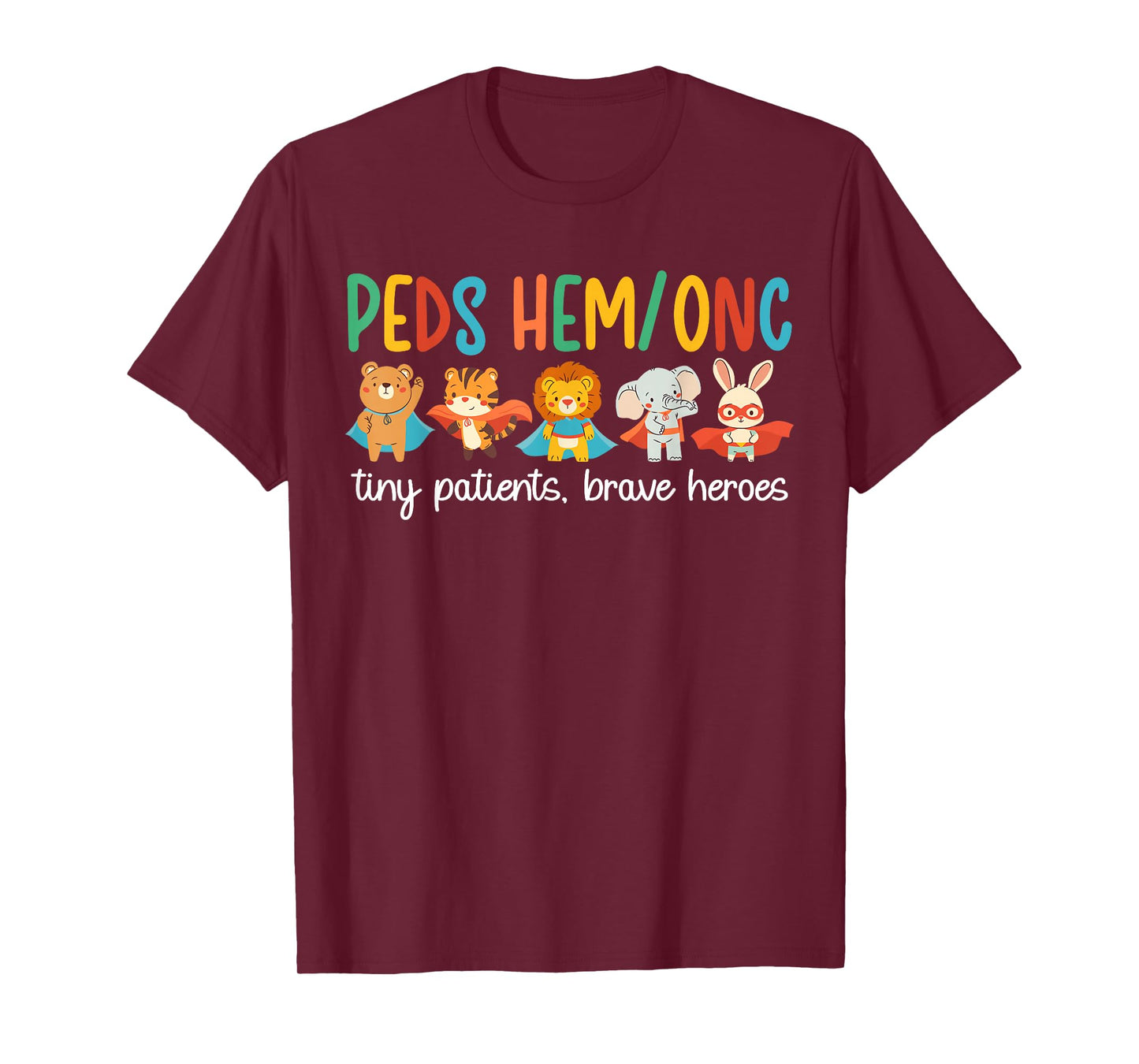 Peds Hem Onc Nurse Pediatric Hematology Oncology Nurse T-Shirt