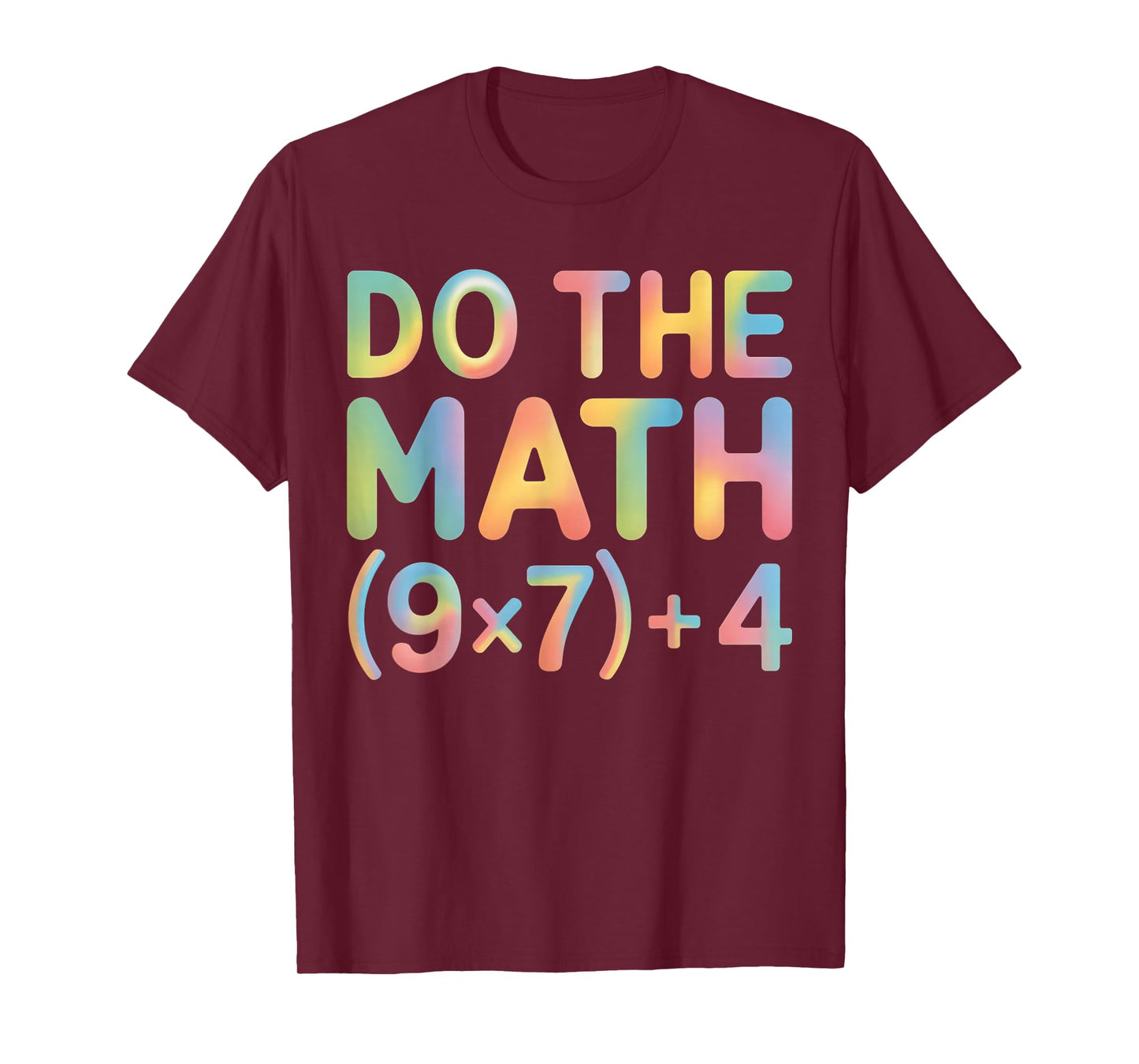 Do The Math Equation Thanksgiving Teacher 67 Six Seven 6 7 T-Shirt