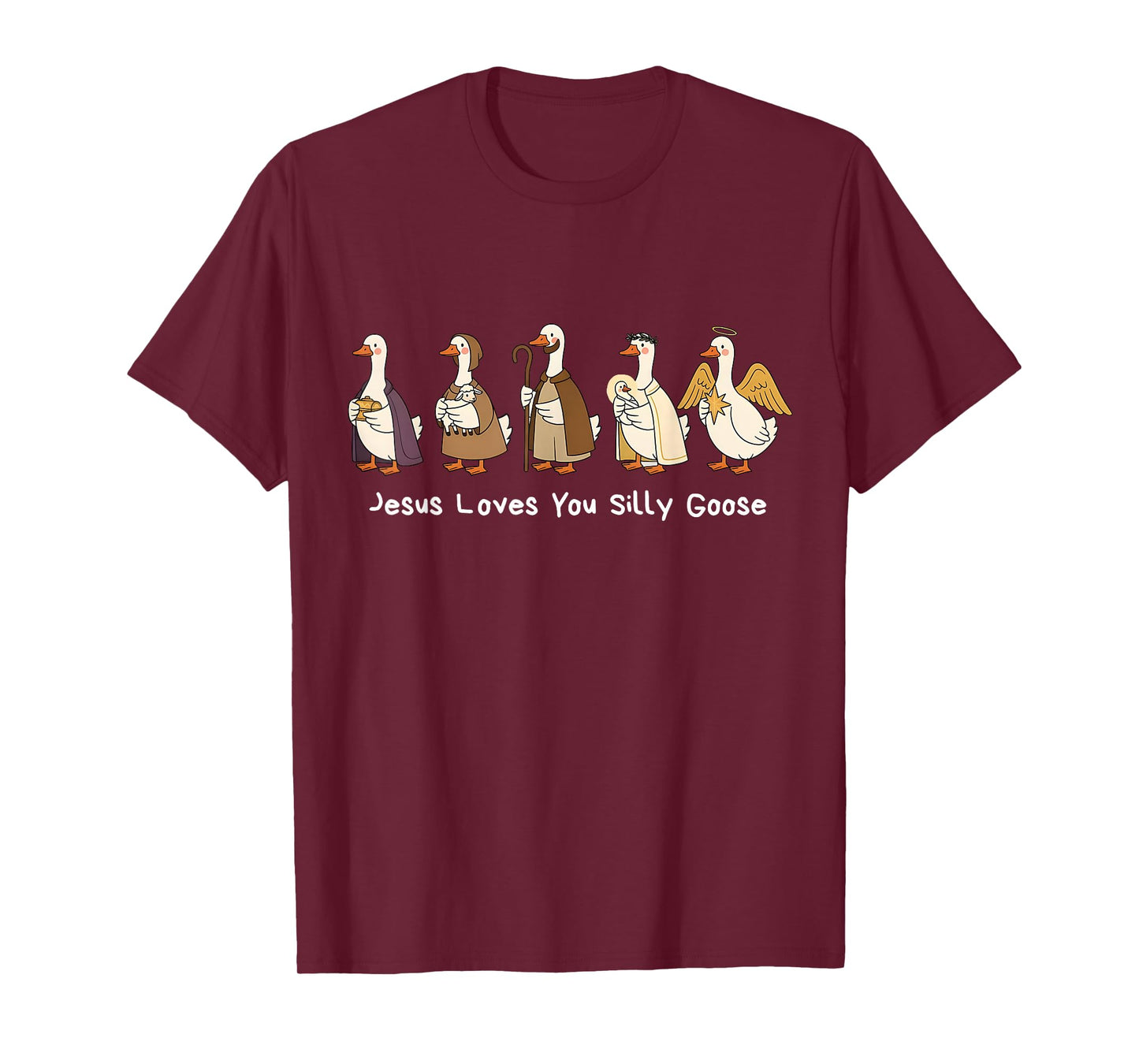 Jesus Loves You Silly Goose Faith Based Funny Meme Christian T-Shirt