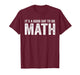 Its A Good Day to Do Math Positive Teacher T-Shirt