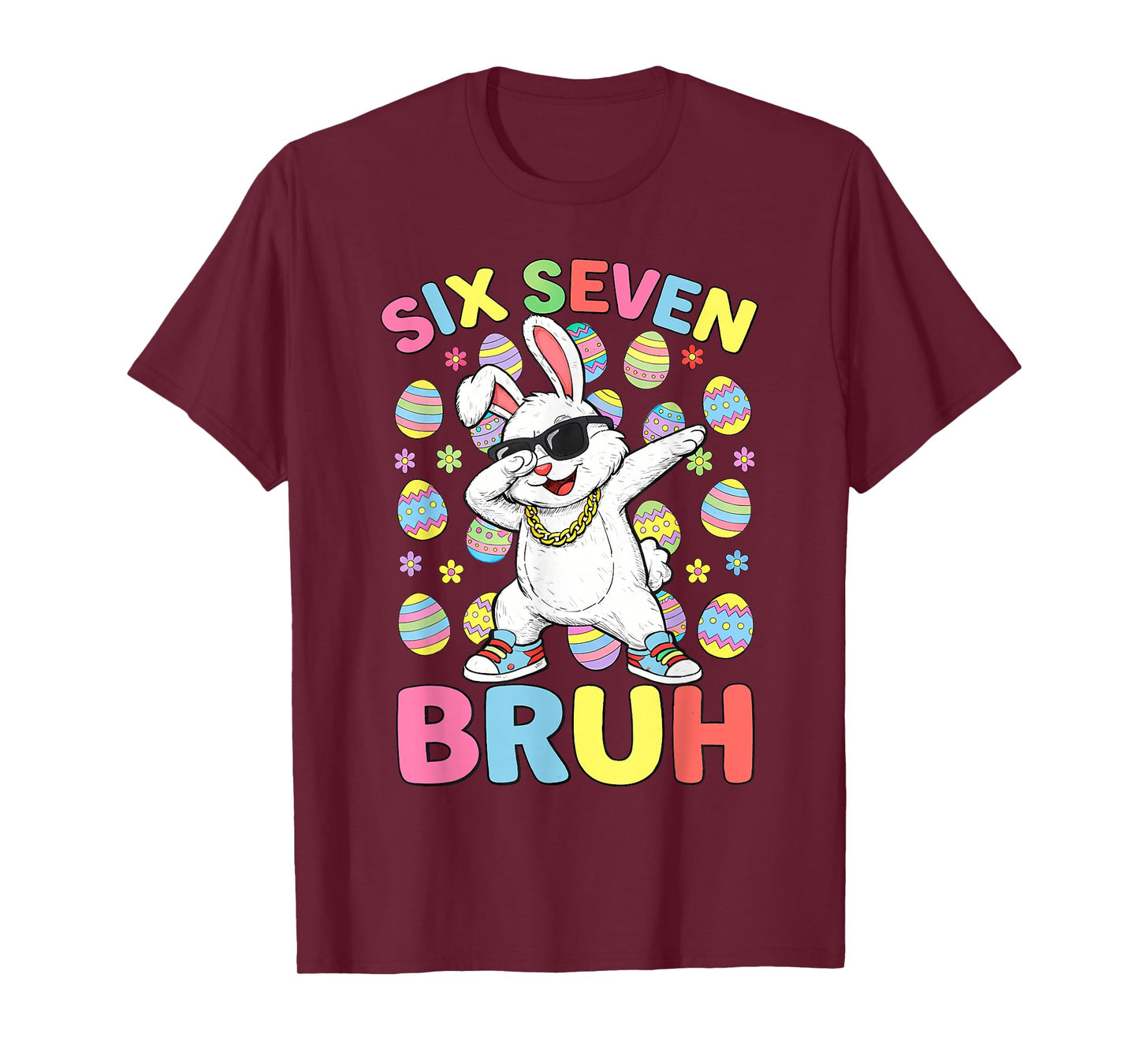 Six Seven Easter Kids Bunny 67 Easter Toddler Teens Boy Girl T-Shirt