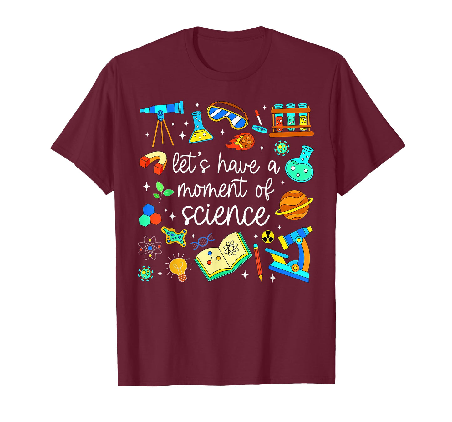 Scientist Cute Let's Have A Moment of Science STEM Teacher T-Shirt