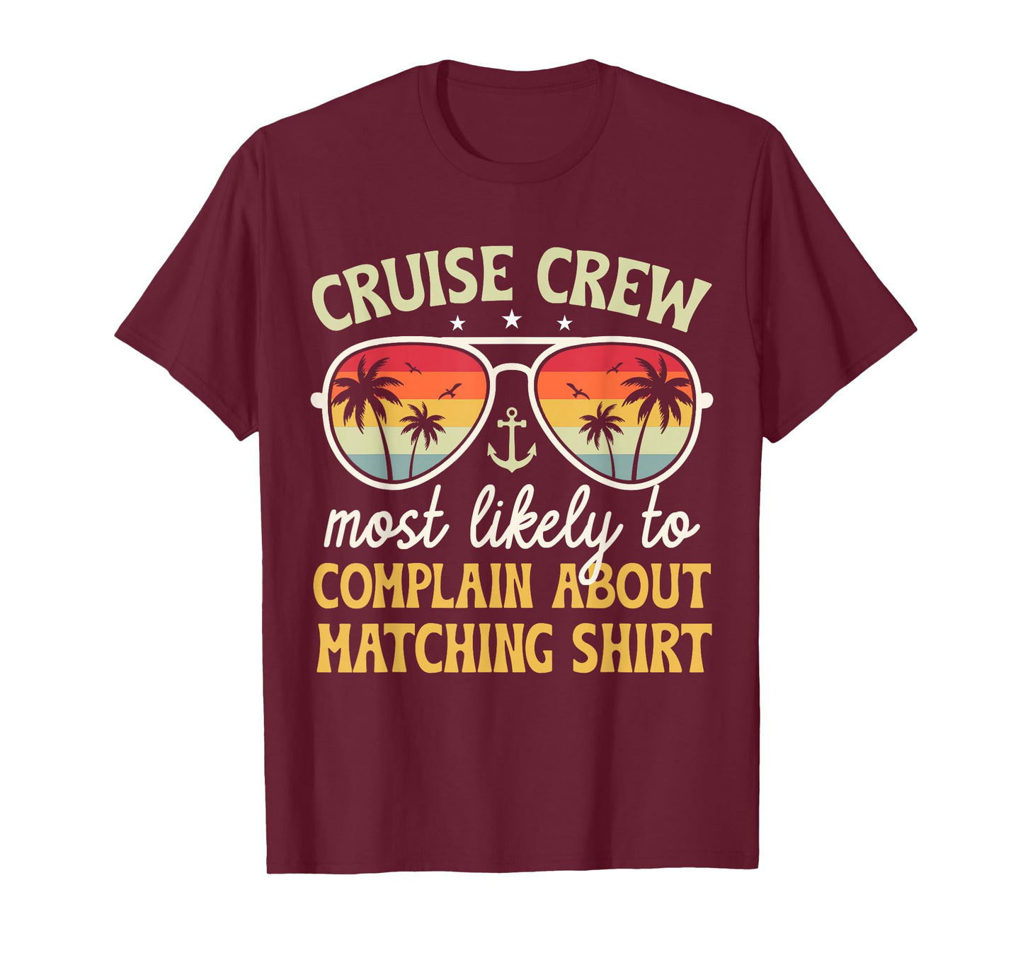 Family Cruise 2026 Most Likely to Complain About Matching T-Shirt