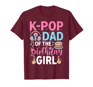 K-Pop Dad of The Birthday Girl T-Shirt