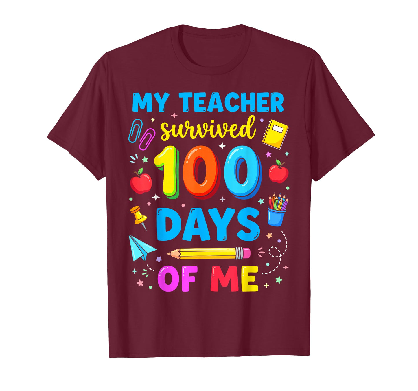 My Teacher Survived 100 Days of Me Students Funny T-Shirt