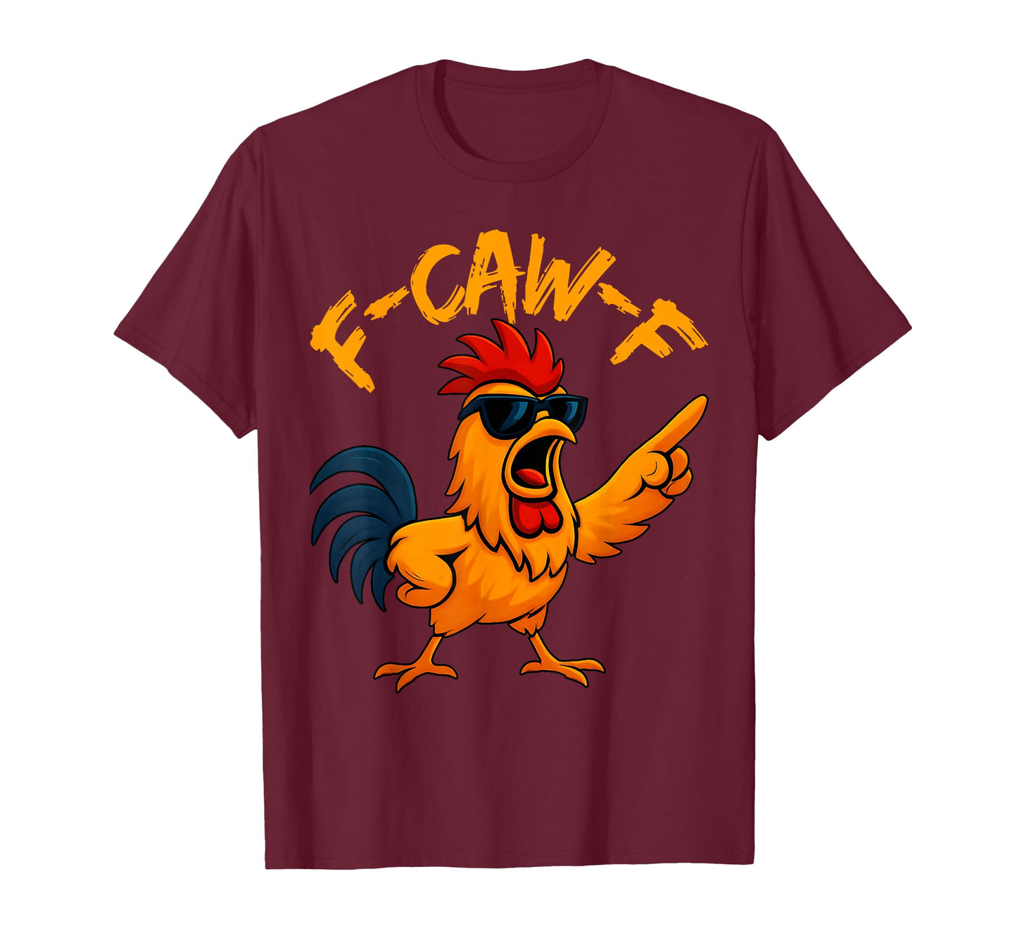 F Caw F Rooster Funny Bird Fcawf Chicken Whisperer Fawk Off T-Shirt