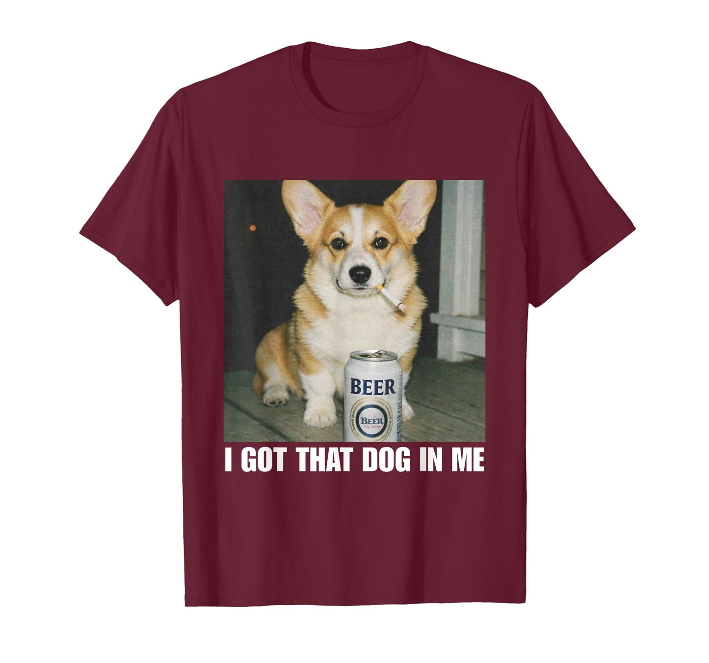 I Got That Dog in Me Corgi T-Shirt