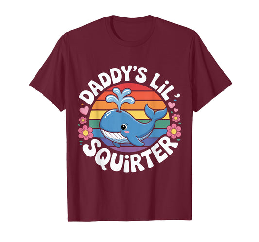 Daddy's Lil' Squirter Whale Vintage Sarcastic Funny Saying T-Shirt