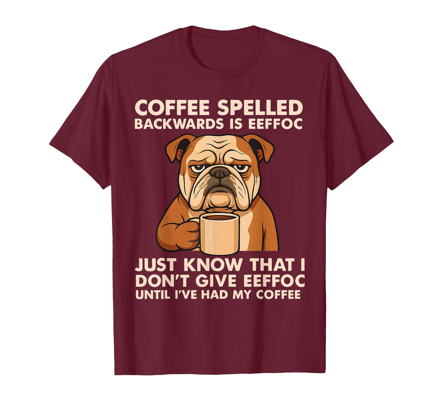 Coffee Spelled Backwards is Eeffoc Bulldog Drinking Vintage T-Shirt