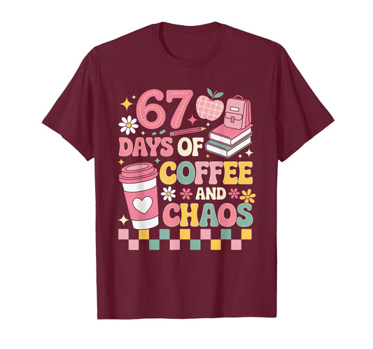 67 Days of School Coffee Lover 67Th Day of School Teacher T-Shirt