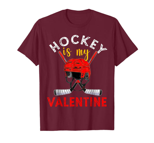 Hockey is My Valentine Hockey Lover T-Shirt