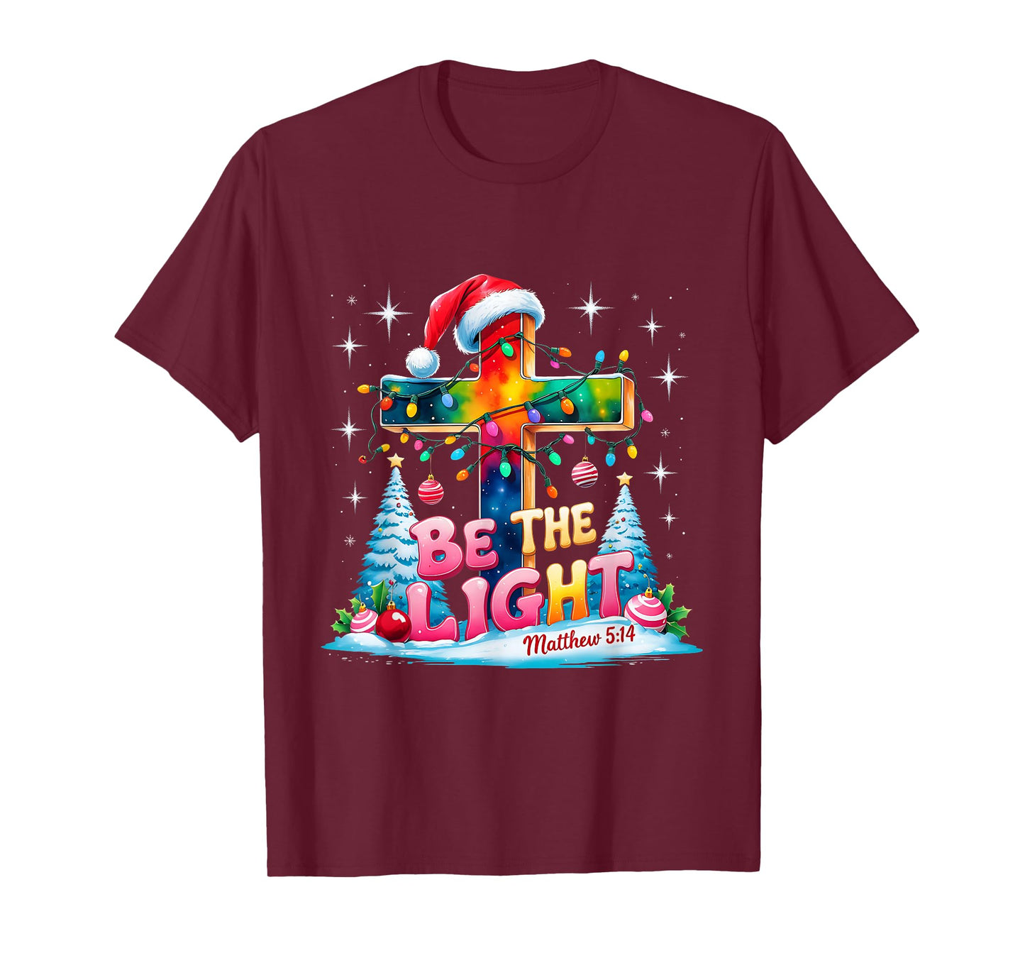 Be The Light Matthew 5:14 Christian Christmas T-Shirt