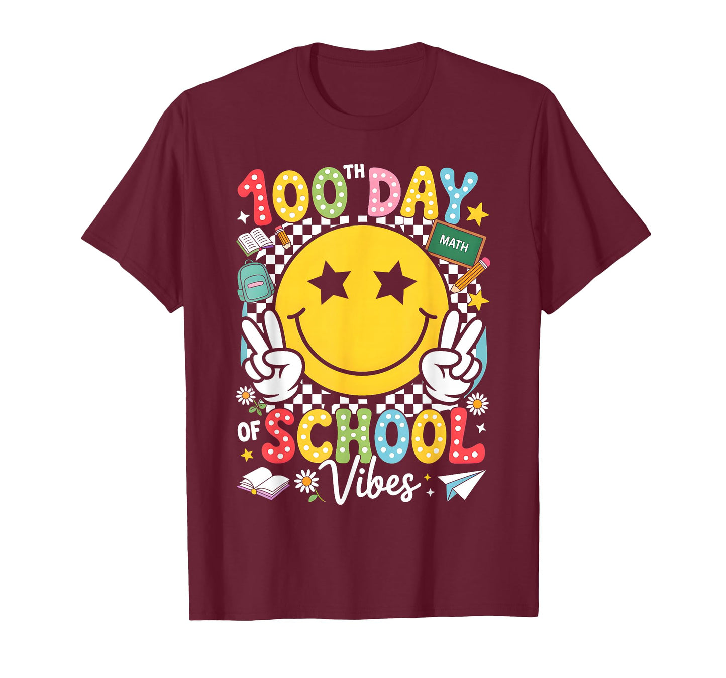 Happy 100th Day of School Vibes Funny 100 Days of School T-Shirt