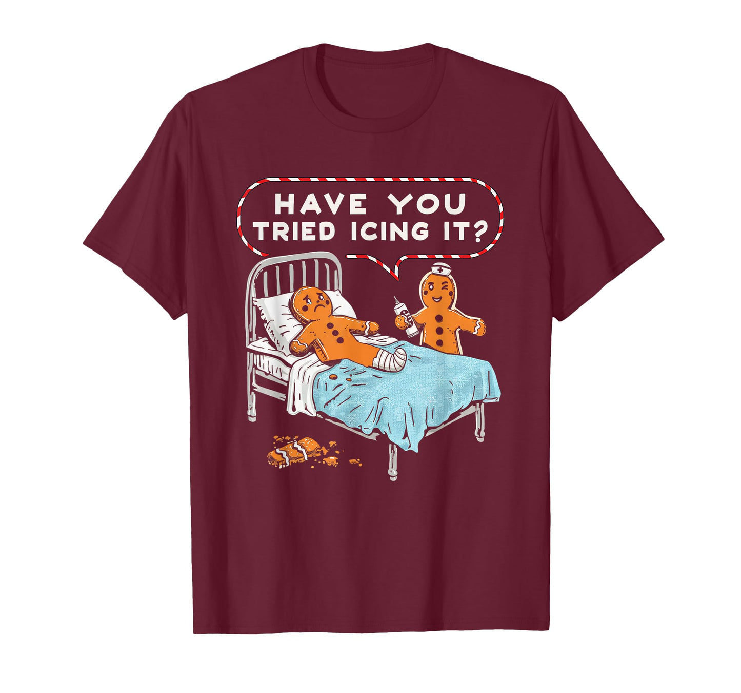 Have You Tried Icing It Gingerbread Nurse Christmas T-Shirt