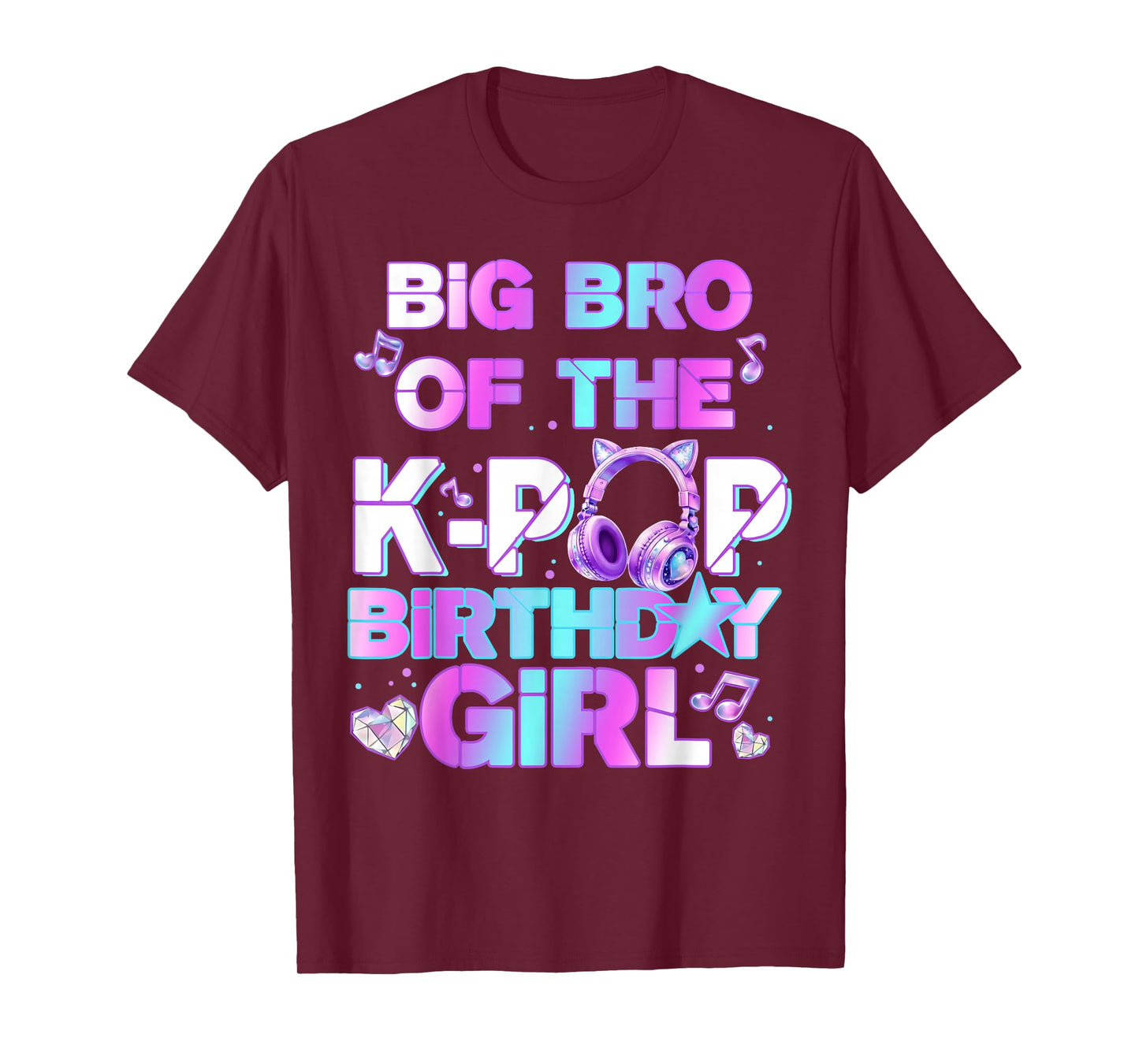 Big Brother of The K-PoP Birthday Girls Korean Music Lovers T-Shirt