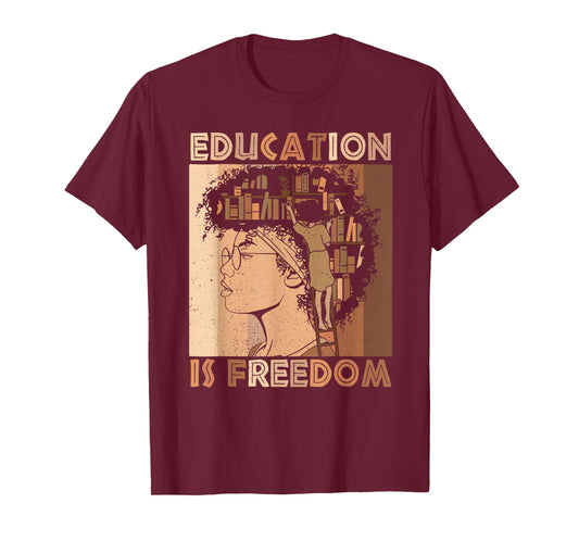 Education is Freedom Black Teacher Books Black History Month T-Shirt