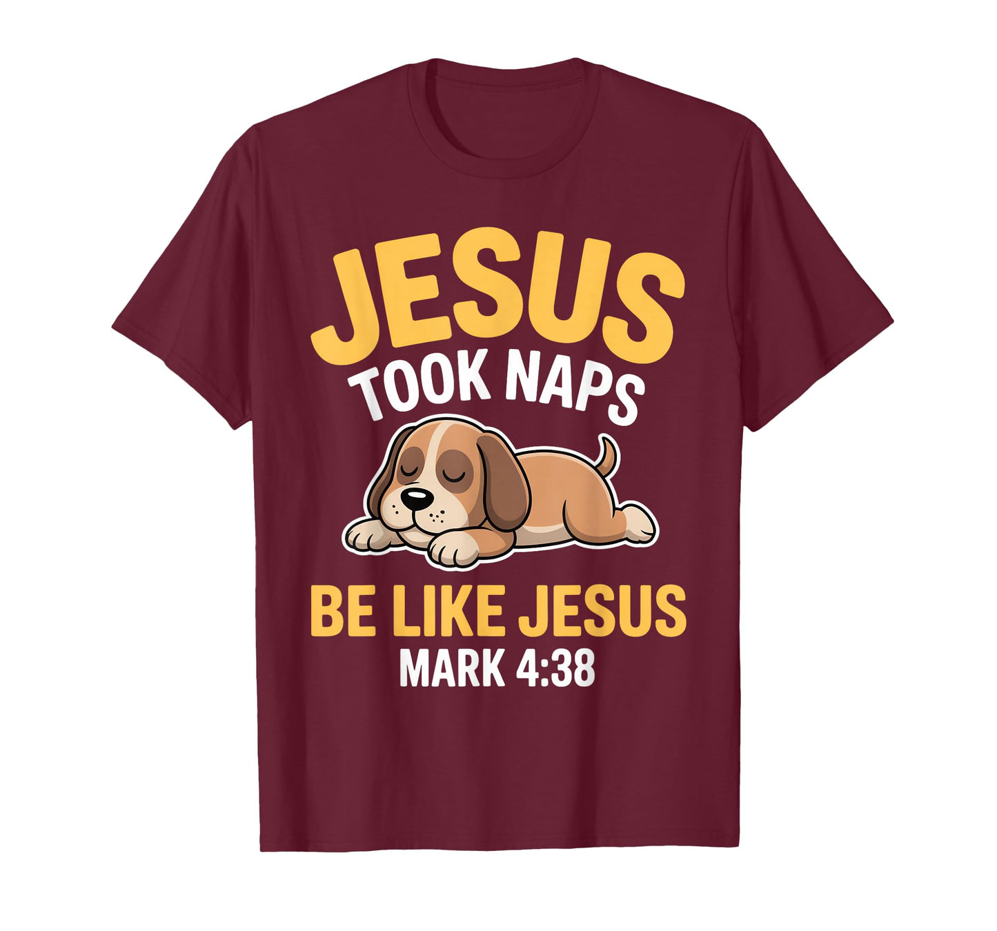 Jesus Took Naps Bible Verse Sleeping Dog Christian Pajamas T-Shirt