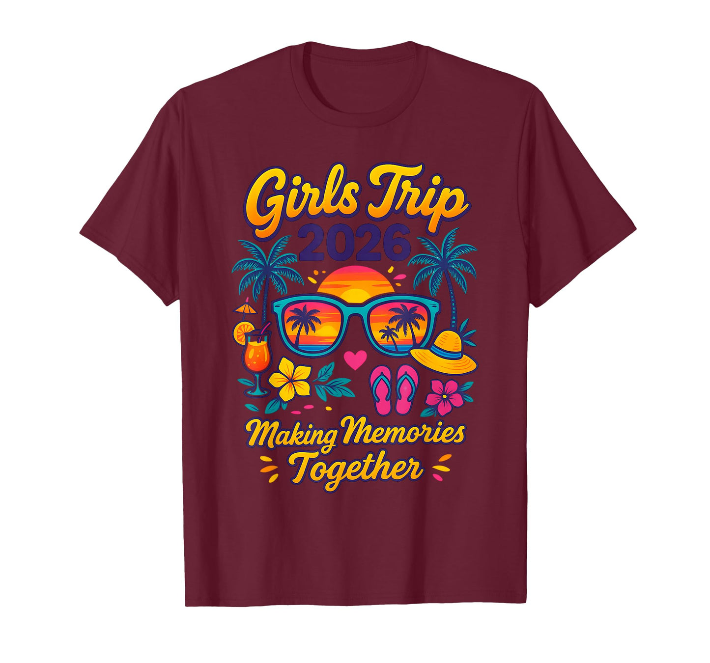 Girls Trip 2026 Making Memories Together Tropical Vacation T-Shirt