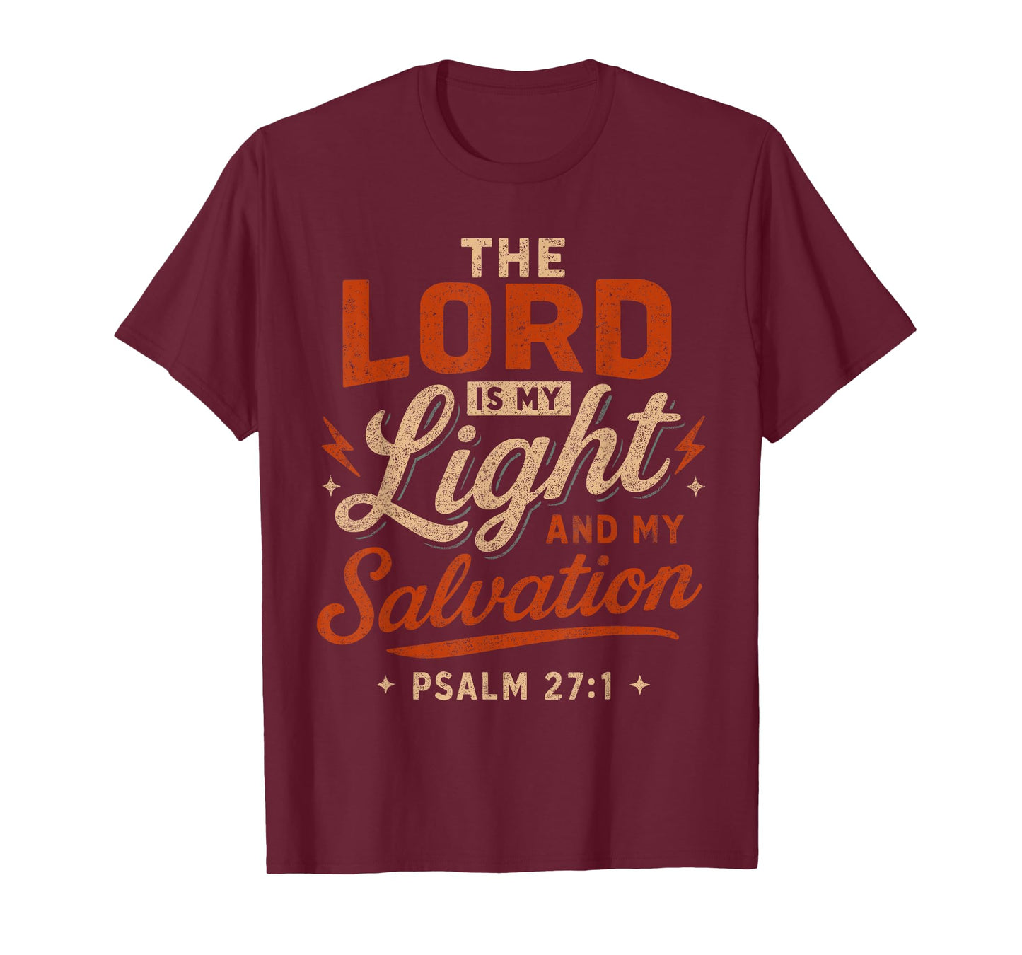The Lord is My Light and My Salvation Psalm 27 1 - Christian T-Shirt