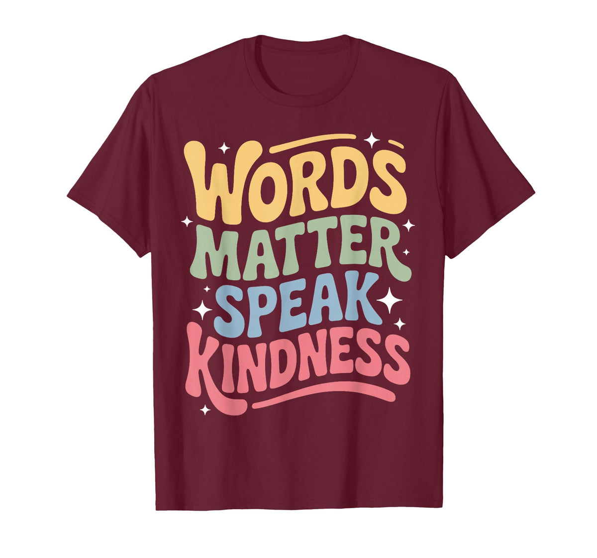 Speak Kindness Positive Quote Acceptance Choose Kindness T-Shirt