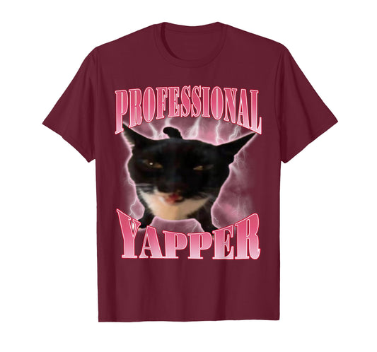 Professional Yapper Cat Funny Oddly Specific Dank Meme T-Shirt